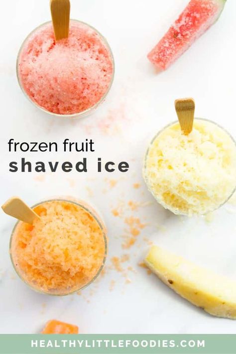 Shave Ice Syrup Recipe, Fruits With Protein, Shaved Ice Recipe, Mango Frozen Yogurt, Frozen Chocolate Bananas, Ice Recipe, Frozen Fruit Recipes, Ice Cream Maker Recipes, Frozen Fruits