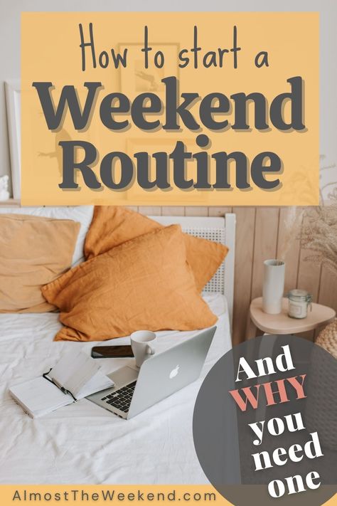 How to start a weekend routine: bed with laptop, planner, phone and coffee mug. Weekend Routine Schedule, Morning Routine Weekend 10 Am, Weekend Schedule, Weekend To Do List, Saturday To Do List, Perfect Weekend Routine, Productive Weekend Routine, Weekend Routine, Weekend Reset Routine