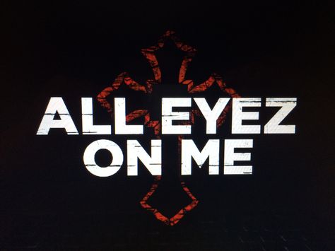 #eyez All Eyez On Me, Eyes On Me, Tupac Shakur, All Eyes On Me, Tupac, All Eyes, Film