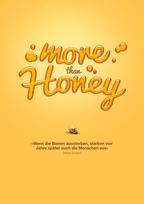 Behance :: More than Honey by Christian Solf #film #poster #art #illustration http://www.youtube.com/watch?v=2NT05qEJxUk Honey Typography, Good Graphic Design, Honey Illustration, Honey Images, Honey Packaging, Typography Alphabet, 3d Typography, Fitness Logo, Graphic Design Tips