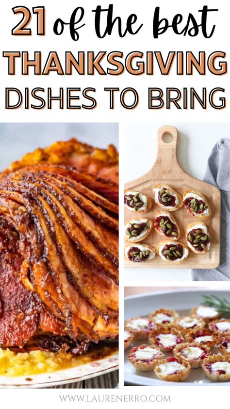 21 Super Easy Thanksgiving Dishes to Bring | Lauren Erro Thanksgiving What To Bring, Things To Bring For Thanksgiving, Thanksgiving Dish To Bring, Cold Thanksgiving Dishes, Best Thanksgiving Sides Dishes, Thanksgiving Sides That Travel Well, No Traditional Thanksgiving Food, Easy Thanksgiving Dishes To Bring, Easy Thanksgiving Side Dish