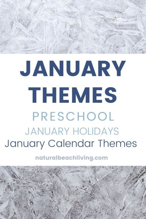 January Weekly Themes For Preschool, Preschool Themes January, Preschool Themes For January, January Lesson Plan Themes, January Themes For Kindergarten, January Themes Preschool, January Classroom Themes, January Themes Ideas, January Daycare Themes