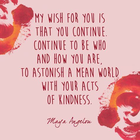 Mya Angelou, Maya Angelou Quotes, Inspiring Thoughts, My Wish For You, Insightful Quotes, Maya Angelou, New Energy, Quotable Quotes, Quotes About Strength