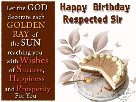 Happy Birthday Respected Sir Happy Birthday Sir Wishes, Birthday Wishes For Sir, Birthday Greetings For Boss, Spanish Birthday Wishes, Birthday Wishes Boy, Birthday Wishes For Teacher, Happy Wedding Anniversary Cards, Happy Birthday Boss, Happy Birthday Cake Images