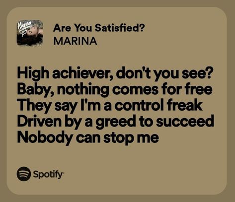 Are U Satisfied Marina, Are You Satisfied Marina Lyrics, Marina Song Lyrics, Marina Lyrics Aesthetic, Are You Satisfied Marina Aesthetic, Marina Spotify Lyrics, Motivation Song Lyrics, Are You Satisfied Marina, Song Lyric Aesthetic