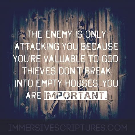 The enemy is only attacking you because you're valuable to God. Thieves don't break into empty houses. You are important. Full Armor Of God, Armor Of God, Religious Quotes, Spiritual Inspiration, Verse Quotes, Christian Inspiration, Christian Life, Quotes About God, Words Of Encouragement