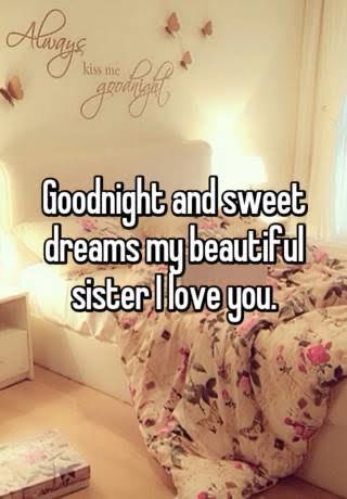 Love You Sister Images, Sweet Sister Quotes, Sister Love Images, Night Sister, Beautiful Good Night Messages, Good Night Sister, I Love You Sister, Sisters Images, Love You Sis