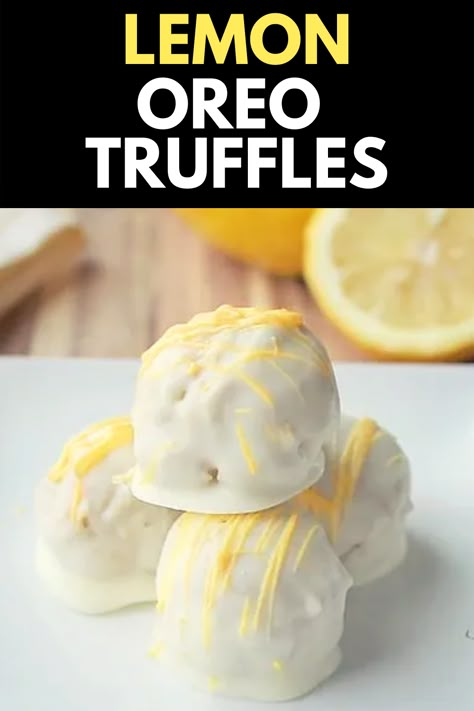 Lemon Oreo Truffles, Lemon Oreo, Truffle Recipe Easy, Oreo Balls Recipe, Lemon Truffles, Oreo Truffles Recipe, Dessert Truffles, Truffles Recipe, Oreo Balls