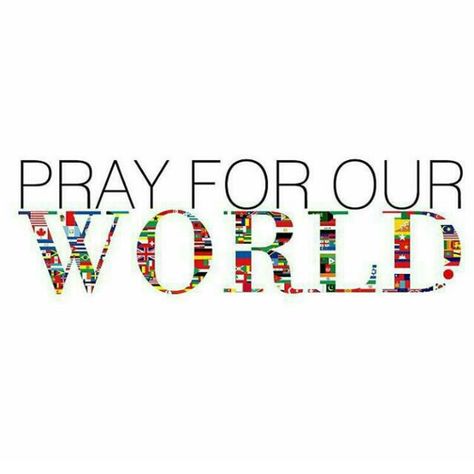 Pray For The World, Church Graphics, World Quotes, Daughter Of The King, Daughters Of The King, Self Affirmations, We Are The World, World Problems, Pray For Us