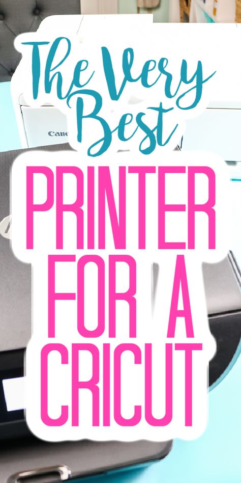 What is the best printer for a Cricut? We are comparing a few different printers to give you an idea of which works best! #cricut #cricutmade #cricutprinter #printer Best Printer For Cricut Print And Cut, Cricket Printer, Printer For Stickers, Crichton Ideas, Best Inkjet Printer, Planner For School, Best Printer, Cricut Patterns, Cricut Business