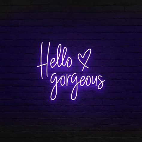 Hello Gorgeous Neon Sign, Radiate Positive Vibes, Neon Signs Quotes, Purple Aesthetic Background, Quotes Light, Purple Quotes, Neon Quotes, Purple Vibe, Signs Quotes