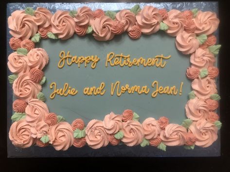 Pretty Retirement Cakes, Cake Designs For Retirement, Retirement Sheet Cake Ideas, Celebration Of Life Cake Ideas, Celebration Of Life Cake, Nurse Retirement Cake, Retirement Cakes Ideas For Women, Retirement Sheet Cake, Floral Sheet Cake