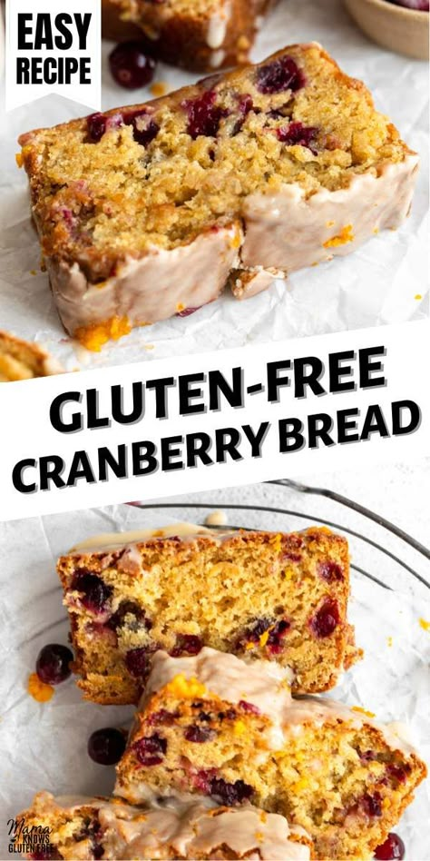 Gluten Free Cranberry Bread, Cozy Fall Baking, Mama Knows Gluten Free, Gluten Free Quick Bread, Gluten Free Baking Recipes, Cranberry Bread Recipes, Gluten Free Holiday Recipes, Gf Df Recipes, Df Recipes