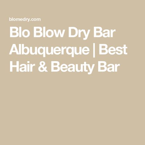 Blo Blow Dry Bar Albuquerque | Best Hair & Beauty Bar Blo Blow Dry Bar, Wow Root Cover Up, Hollywood Curls, Mommy Things, Root Cover Up, Blow Dry Bar, Dry Bar, Makeup Services, Albuquerque New Mexico