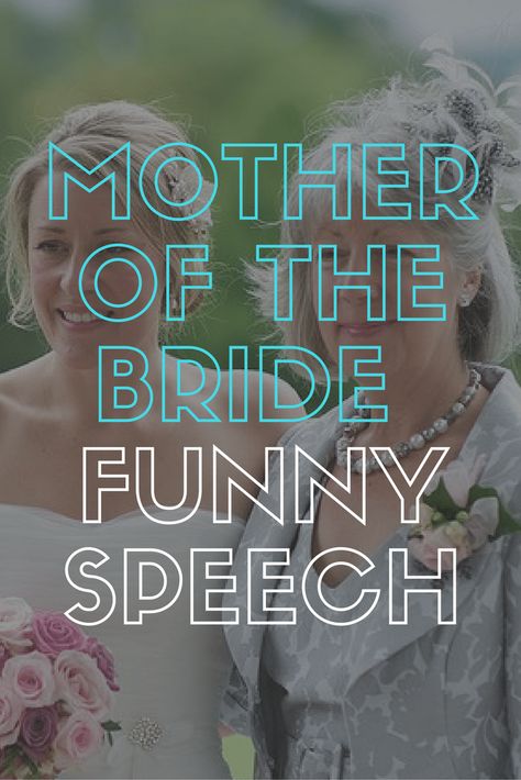 Mother Of The Bride Speech, Mother Of Groom Speech, Rehearsal Dinner Speech, Bride Speech Examples, Wedding Toast Speech, Bride Wedding Speech, Groom Speech Examples, Funny Wedding Speeches, Mother Daughter Wedding