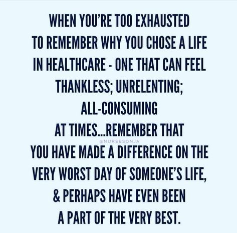 Working in healthcare can be exhausting but at the same time rewarding. We DO make a difference. #quotes #nurse #healthcare #nursequotes #medical #registerednurse Working In Healthcare Quotes, Being A Doctor Quotes, Reflections For Work Meetings Healthcare, Difference Quotes, Working In Healthcare, Make A Difference Quotes, Wound Care Nursing, Doctor Quotes Medical, Doctor Quotes