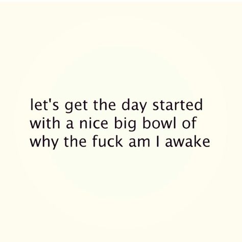 Why am i awake Why Am I Awake So Early Funny, Why Am I Awake, Why Am I Awake Funny, Are You Awake Meme Funny, Awake Quote, Need Sleep, Trying To Sleep, You Make Me Laugh, Office Humor