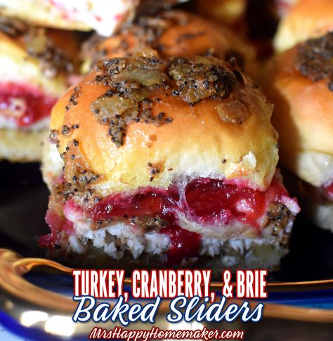 Turkey Cranberry & Brie Baked Sliders Baked Sliders, Brie Baked, Food Unhealthy, Mrs Happy Homemaker, Brie Cranberry, Cranberry Turkey, Earl Of Sandwich, Turkey Sliders, Turkey Cranberry