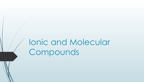 Ionic and Molecular Compounds - Google Slides - Wednesday, December 5, 2018 Coordination Compounds Chemistry Notes, Coordination Compounds Chemistry, Molecular Compounds, Ionic And Molecular Compounds, Chemical Bonding And Molecular Structure, Intermolecular Forces Chemistry, May 7th, May 7, Atom