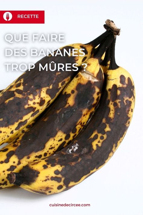 Mes conseils pour reconnaître des bananes trop mûres et quelques recettes anti-gaspi pour les utiliser ses bananes mûres et se régaler en famille ! Pancake Crepes, Pancakes, Biscuits, Fruit