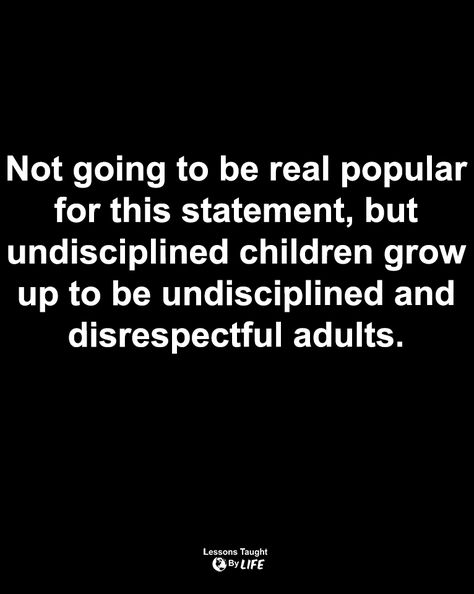 Adults Need To Grow Up Quotes, Disrespectful Children Quotes, Disrespectful Parents, Disrespectful Adult Children Quotes, Adults Acting Like Children Quotes, Disrespectful Step Kids Quotes, Enabling Adult Children Quotes, Grow Up And Be An Adult Quotes, Disrespectful Kids Quotes