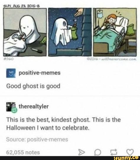 positive-memes Good ghost is good This is the best, kindest ghost. This is the Halloween I want to celebrate. – popular memes on the site iFunny.co #wholesome #memes #spooky #feature #funny #spicy #hot #positive #memes #good #ghost #this #best #halloween #want #meme Cute Ghost Comic, Ghost Humor, Positive Meme, Ghost Comic, 4 Panel Life, Positive Memes, People Funny, Bo Burnham, Online Comics