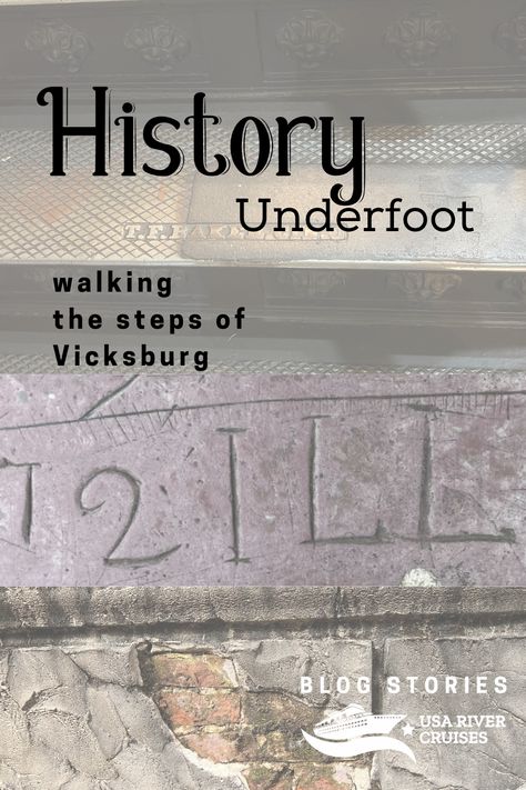 Vicksburg: History Underfoot - a blog story about the history and fascinating facts you'll find while in Vicksburg, Mississippi. Step back in time and see what is underfoot while exploring this history-filled city on the Mississippi River - a favorite stop on river cruises. Mississippi Vacation, Mississippi River Cruise, Vicksburg Mississippi, River Cruise, Fascinating Facts, River Boat, Mississippi River, River Cruises, Step Back