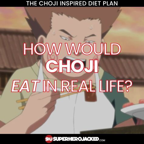 Choji Diet Plan Naruto Workout, Muscle Gain Diet, Gain Muscle Mass, Nutrition Course, Maintain Weight, Calisthenics Workout, Celebrity Workout, Free Workouts, Calisthenics