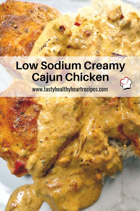 Chicken Recipes Low Sodium, Recipes Low Sodium, Healthy Heart Recipes, Low Sodium Recipes Heart, Salt Free Recipes, Creamy Cajun Chicken, Heart Healthy Recipes Low Sodium, Low Salt Recipes, Renal Diet Recipes