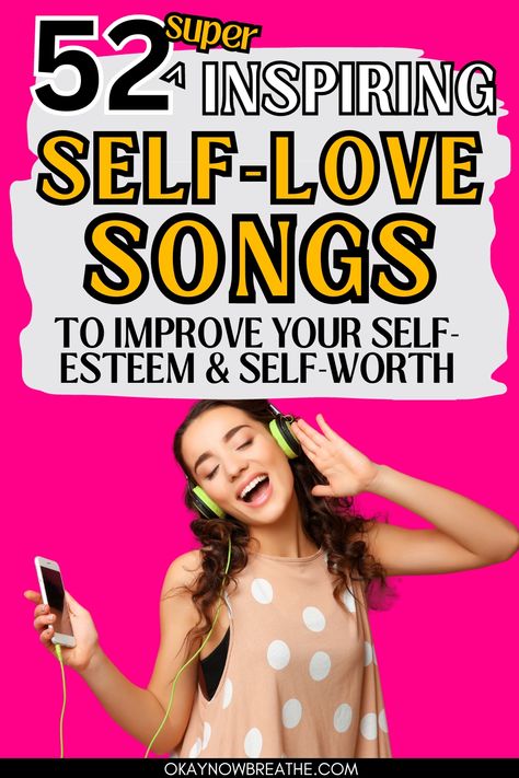 There is a female listening to music through her phone with headphones. Above her, there is text that says 52 super inspiring self-love songs to improve our self-esteem and self-worth. Self Love Playlist Songs, Playlist Inspo Spotify, Self Love Playlist, Self Love Songs, Love Mantra, Love Activities, Apple Music Playlist, Self Love Challenge, Quotes Self Love