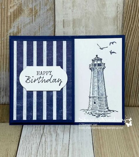 Masculine Cards Handmade, Lighthouse Cards, Boat Card, Greeting Card Video, Stampin Up Birthday Cards, Nautical Cards, Card Folds, Masculine Birthday Cards, Birthday Cards For Men