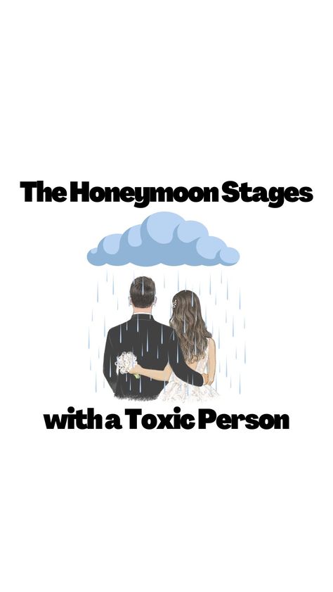 I will reveal the stages people typically go through in the honeymoon phase with a toxic person romantically. When The Honeymoon Phase Is Over, Honeymoon Stage, Toxic Person, Honeymoon Phase