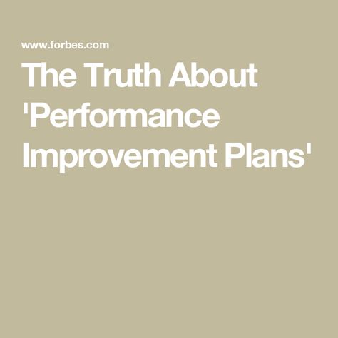 The Truth About 'Performance Improvement Plans' Performance Improvement Plan, Power And Control, Leadership Lessons, Human Voice, Know Your Customer, Performance Reviews, Sales Training, You Mad, Leadership Skills