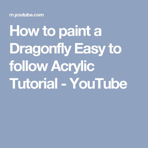 How to paint a Dragonfly Easy to follow Acrylic Tutorial - YouTube Dragonfly Pond, Beginner Acrylic Painting, Dragonfly Drawing, Dragonfly Painting, Acrylic Tutorials, Painting Party, Dragonfly Art, Acrylic Painting For Beginners, Pouring Painting