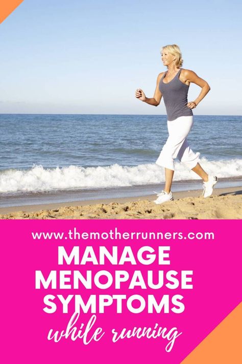 How to Manage Menopause Symptoms While Running - The Mother Runners Marathon Training Motivation, Runner Tips, Fit Moms, Running With Stroller, Warm Up Routine, Mother Runner, Running Injuries, Running Routine, Training Motivation