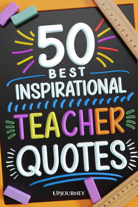 50 [BEST] Inspirational Teacher Quotes Motivational Quotes For Educators, Good Teachers Quote, Inspiration Teacher Quotes, Encouraging Teacher Quotes, Encouraging Quotes For Teachers, New Teacher Quotes, Teachers Appreciation Quotes, Positive Teacher Quotes, Great Teacher Quotes