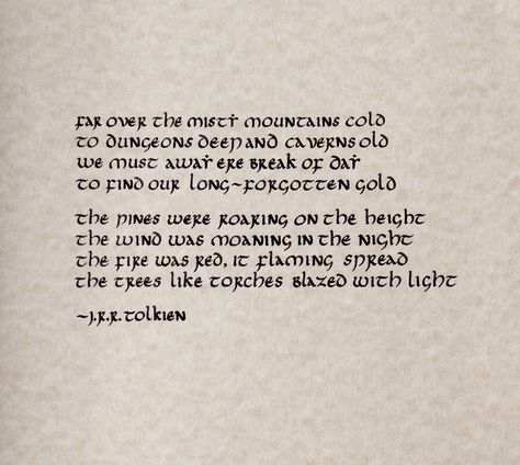 Far over, the Misty Mountains cold~ The Misty Mountains Cold, Mountains Aesthetic, Misty Mountains, The Hobbit, Front Page, The Internet, Hobbies, Calligraphy, Typography