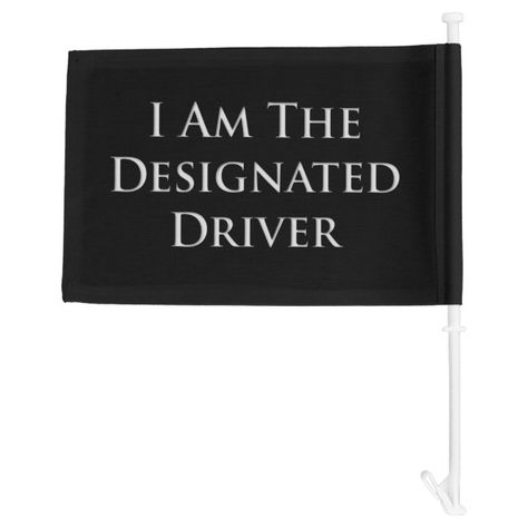 I Am The Designated Driver Car Flag #AD , #sponsored, #Car#Flag#created#Shop Designated Driver, Driver Accessories, Car Flags, Plastic Clips, Custom Cars, From Scratch, Car Accessories, Create Your, Create Your Own