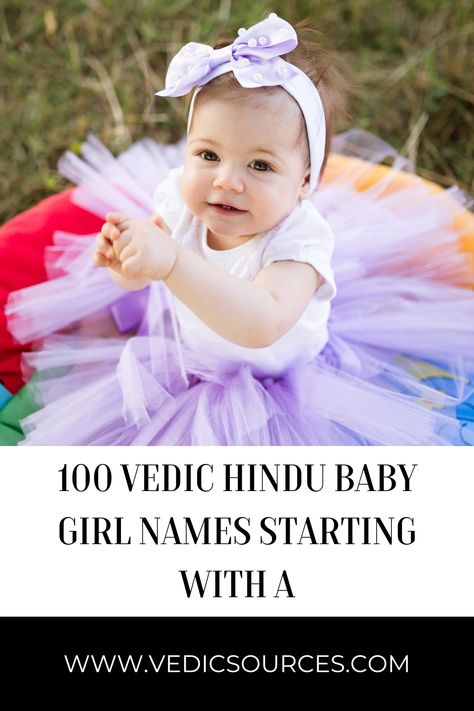 Hindu Girl Baby Names, Names Of Baby Girl, Hindu Names, Names Starting With A, Sanskrit Names, The Letter A, Letter A