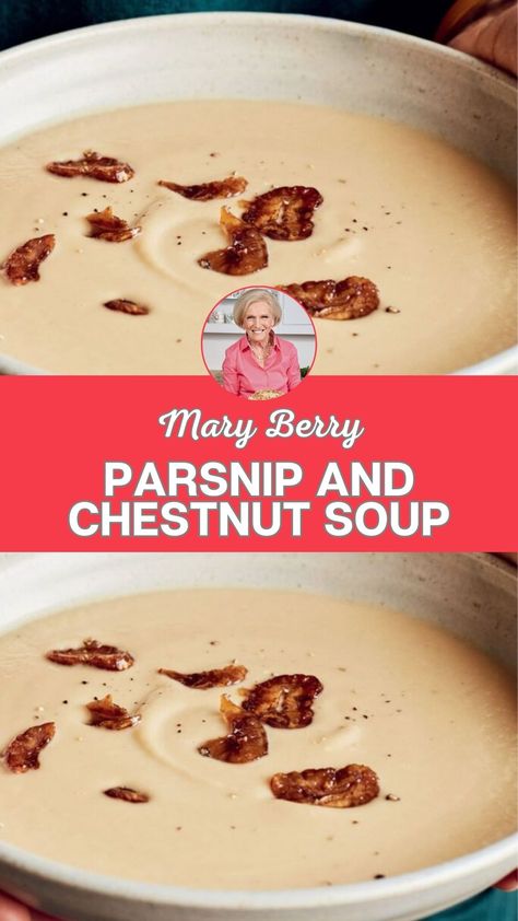 Mary Berry Parsnip and Chestnut Soup Chestnut Soup Recipes, Parsnip Soup Recipes, Thai Butternut Squash Soup, Mary Berry Cooks, Chestnut Soup, Burger Sauces Recipe, Parsnip Recipes, Chestnut Recipes, Mary Berry Recipes