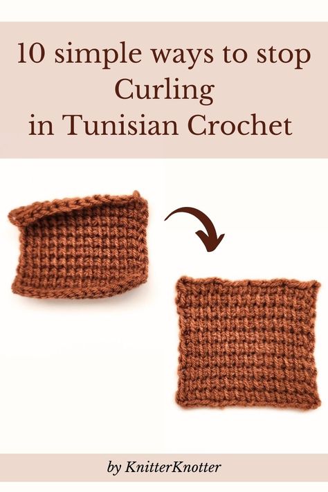 10 simple ways to stop curling in Tunisian Crochet - KnitterKnotter Bind Off Tunisian Crochet, Tunisian Crochet Increase And Decrease, Tunisian Crochet Smock Stitch, Crochet Curls, How To Keep Tunisian Crochet From Curling, Tunisian Hooks, Honeycomb Stitch, Tunisian Crochet Patterns, Tunisian Crochet Stitches