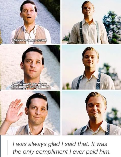 How to say "I Love You" to the man you love...by Nick Carraway Fitzgerald Quotes, Jay Gatsby, Literature Humor, F Scott Fitzgerald, Trendy Quotes, About Time Movie, The Great Gatsby, Book Memes, Leonardo Dicaprio