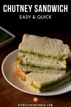 These quick and easy chutney sandwiches will be a new go to recipe after you try it for the first time. They are delicious! I grew up eating these sandwiches after my mother's friend gave her the recipe. The sandwich is made with green chutney, bread, and a bit of butter and in no time you have lunch, a party appetizer or a snack! Try it out this week! #Indianfood #snacks #lunch #vegetarian #breakfast Breakfast Cups Recipe, Chutney Sandwich, Sandwich Recipes Indian, Vegetarian Sandwich Recipes, Veg Sandwich, Breakfast Sandwich Recipes, Vegetarian Sandwich, Bread Snacks, Green Chutney