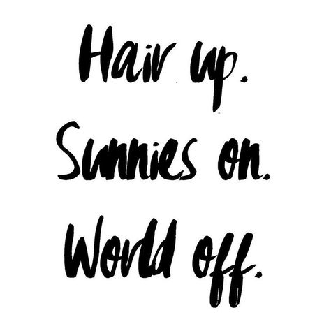 Hair up. Sunnies on. World off. Unplug. Citations Instagram, Vacation Quotes, Sunday Quotes, Holiday Quotes, Beach Quotes, Instagram Quotes Captions, Summer Quotes, Caption Quotes, Fashion Quotes