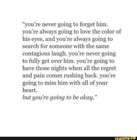 Quotes Crush, Forget Him, Breakup Quotes, Trendy Quotes, Quotes About Moving On, Heart Quotes, Poem Quotes, A Poem, Quotes Love