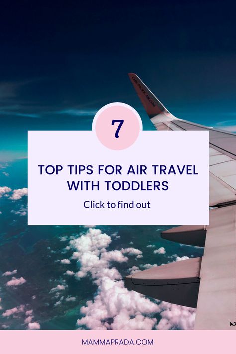 7 top tips for air travel with toddlers is written on a lilac banner above a photo of a plane’s wing in the sky Flight Movie, Baby Tent, Flying With Kids, Toddler Travel, Long Haul, Baby Hands, Air Travel, Traveling With Baby, Easy Kids