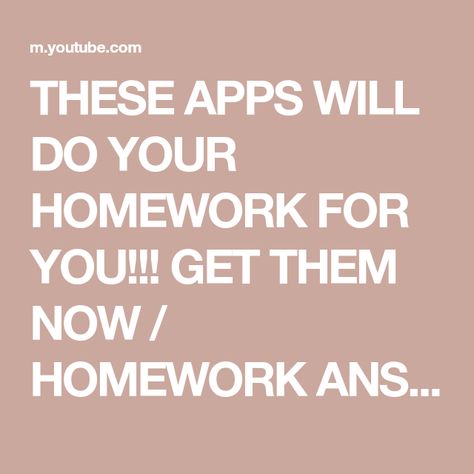 THESE APPS WILL DO YOUR HOMEWORK FOR YOU!!! GET THEM NOW / HOMEWORK ANSWER KEYS / FREE APPS - YouTube Do Your Homework, Math Answers, Kids App, Homework Help, Answer Keys, Free Apps, Homework, Funny