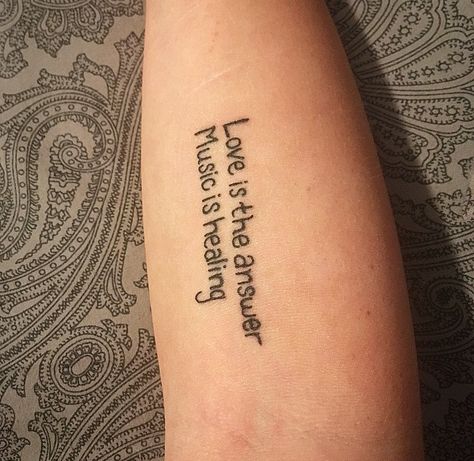 Love is the answer. Music is healing. Florida Georgia Line lyric tattoo ❤️ Music Is Life Tattoo, Life Tattoo Ideas, Music Note Party, Tattoo Music, Love Is The Answer, Lyric Tattoos, Love Articles, Floral Tattoo Sleeve, Healing Tattoo