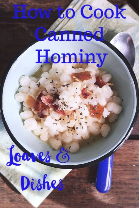 Hominy is the perfect side dish for many home cooked meals!  Delicious corn taste with soft pillowy corn kernels.  This post tells how to fry hominy, how to cook hominy on the stove top too! #hominy #recipe  via @loavesanddishes How To Make Hominy, Recipes For Hominy, How To Cook Hominy, Golden Hominy Recipes, Recipes Using Hominy, Hominy Recipes Side Dishes, White Hominy Recipes, Canned Hominy Recipes, Stovetop Vegetables