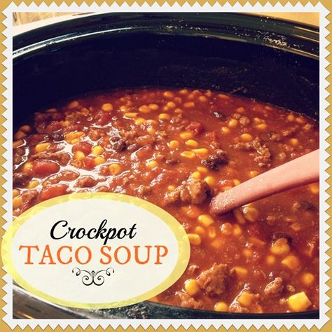 Can Taco Soup, Taco Soup With Tomato Juice, Easy Crockpot Taco Soup Ground Beef, Can Taco Soup Recipe, 6 Can Crockpot Taco Soup, Crock Pot Tacos, Taco Soup Recipe, Taco Soup, Crockpot Dishes